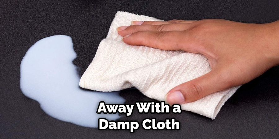 Away With a Damp Cloth