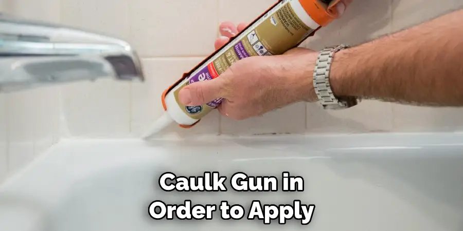 Caulk Gun in Order to Apply