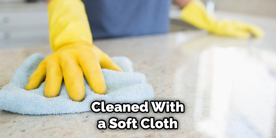 Cleaned With a Soft Cloth