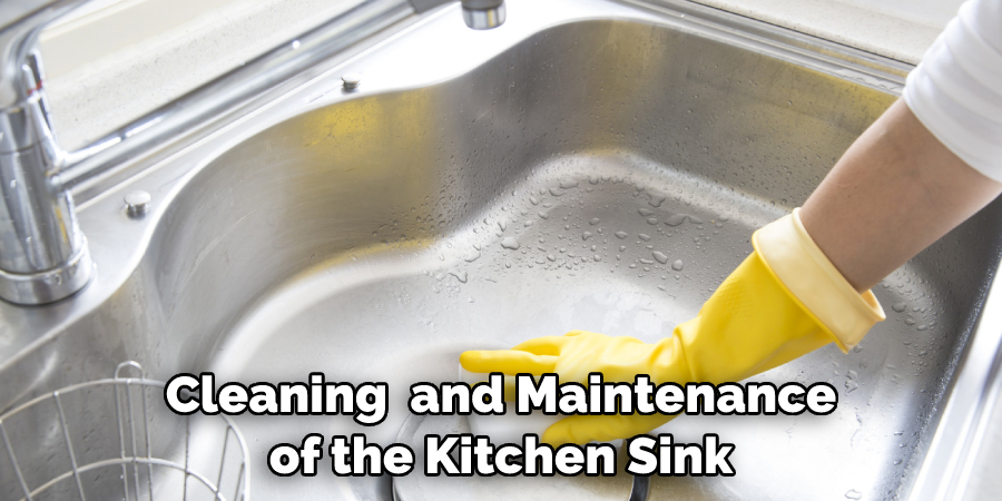 Cleaning  and Maintenance of the Kitchen Sink