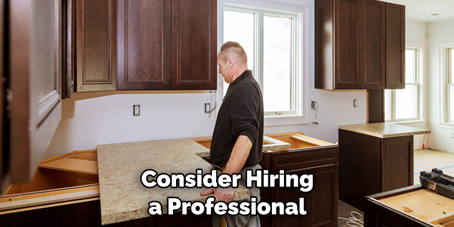 Consider Hiring a Professional