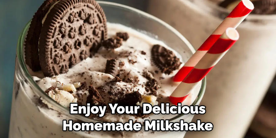 Enjoy Your Delicious Homemade Milkshake