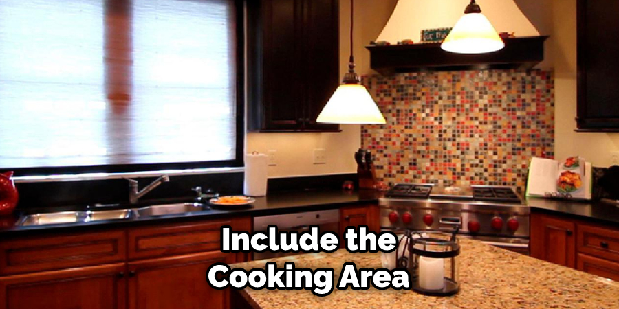 Include the Cooking Area