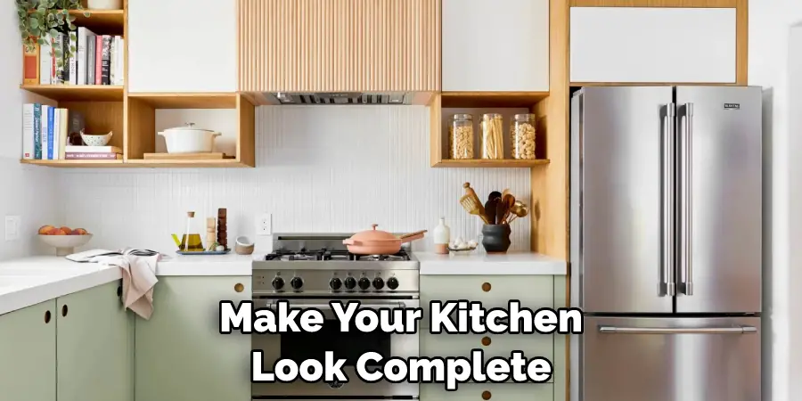 Make Your Kitchen Look Complete