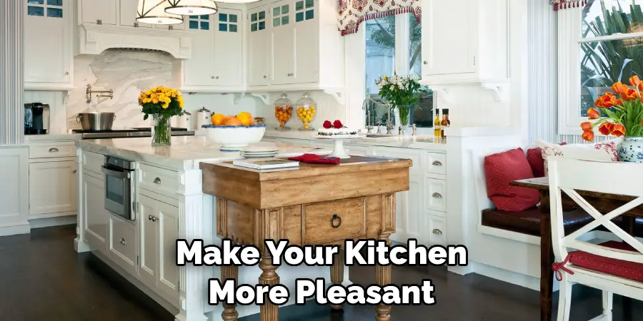 Make Your Kitchen More Pleasant