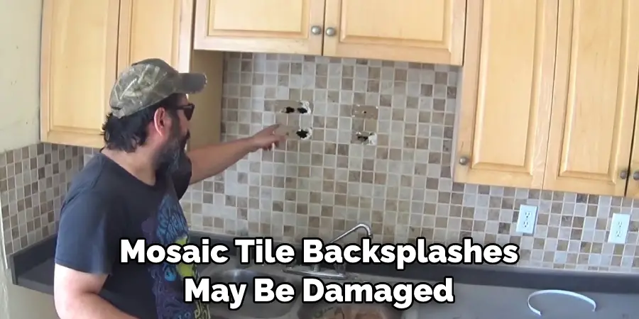 Mosaic Tile Backsplashes May Be Damaged