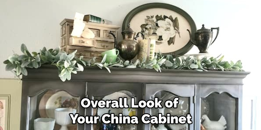 Overall Look of Your China Cabinet