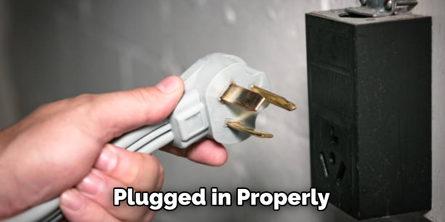 Plugged in Properly