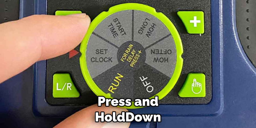 Press and Hold Down the