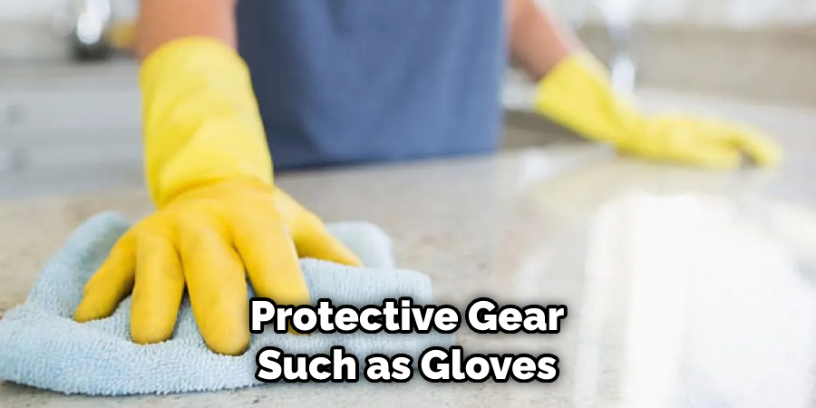 Protective Gear Such as Gloves