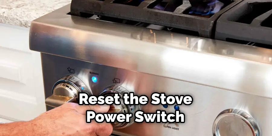 Reset the Stove Power Switch