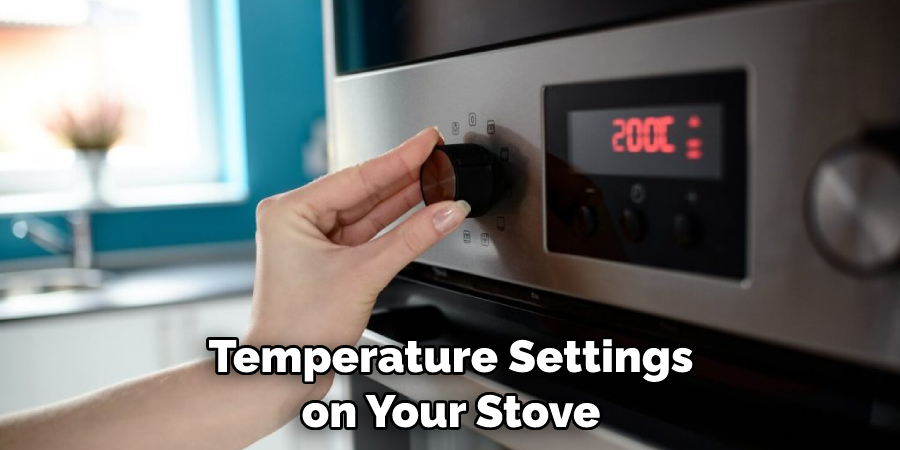 Temperature Settings on Your Stove