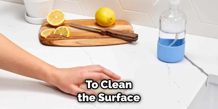 To Clean the Surface