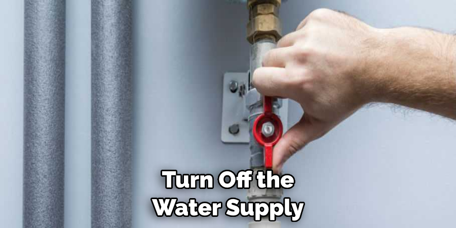 Turn Off the Water Supply