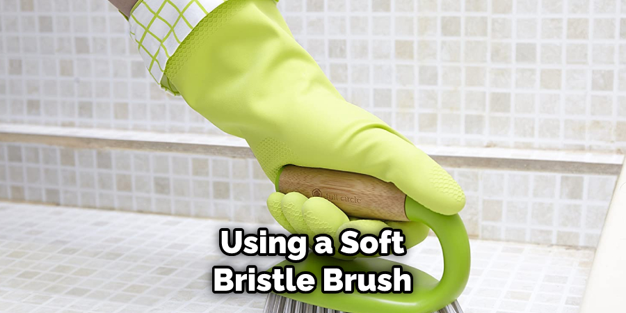 Using a Soft Bristle Brush