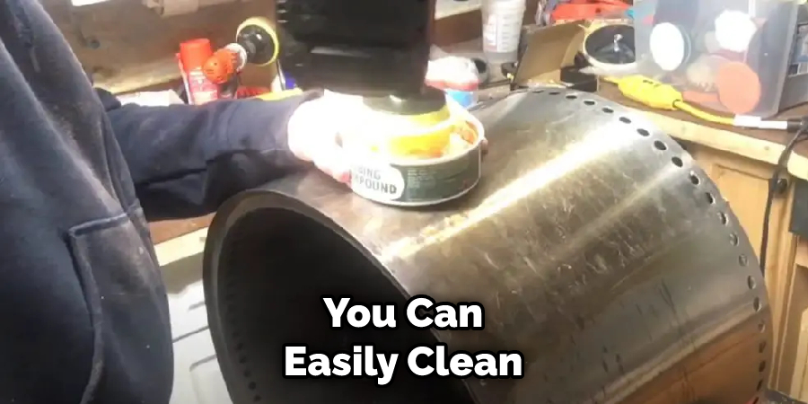 You Can Easily Clean