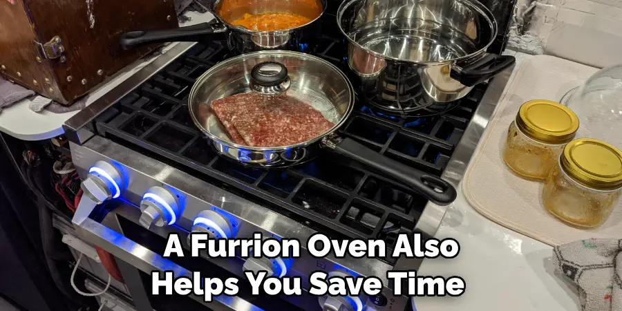 A Furrion Oven Also Helps You Save Time 