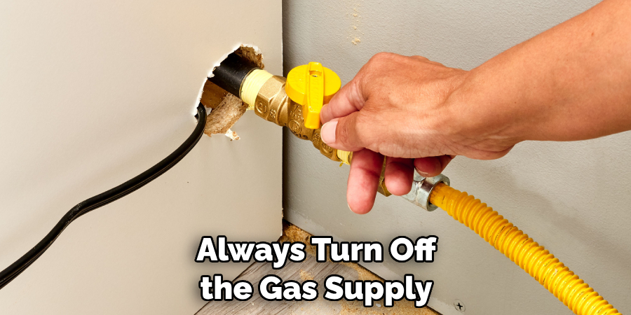 Always Turn Off the Gas Supply