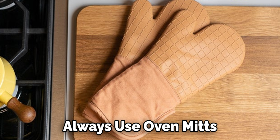 Always Use Oven Mitts