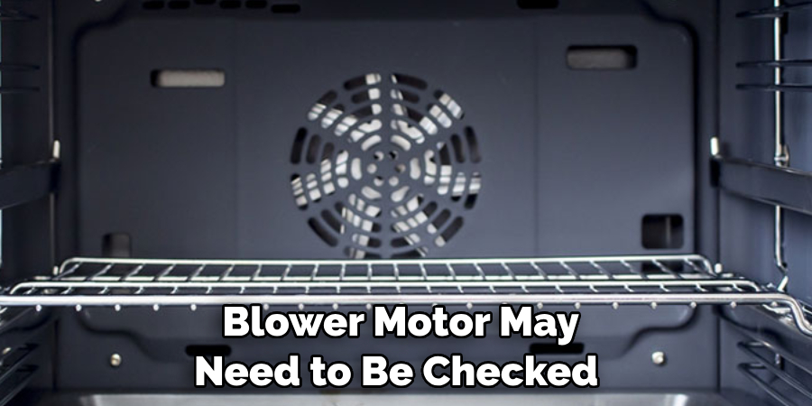  Blower Motor May Need to Be Checked