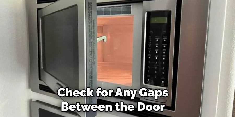 Check for Any Gaps Between the Door