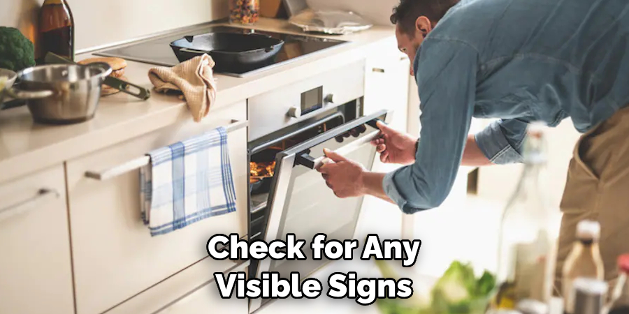 Check for Any Visible Signs