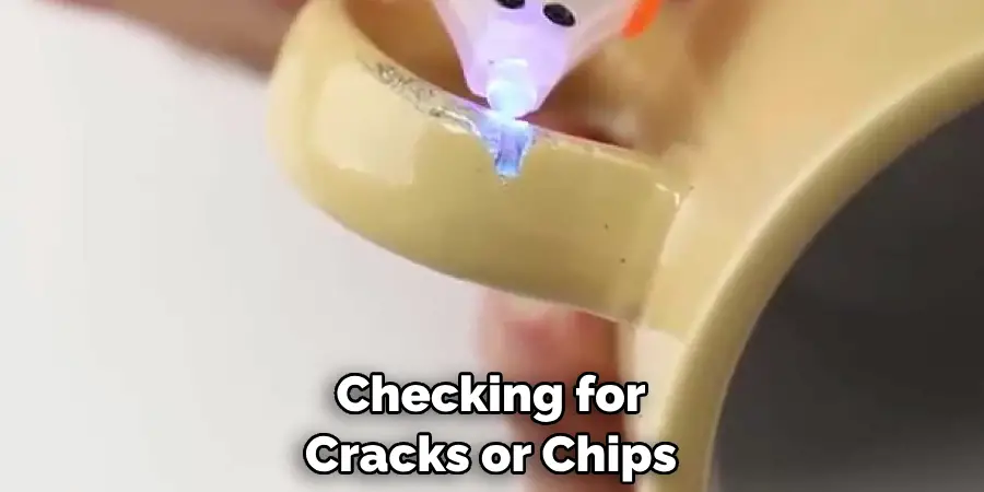 Checking for Cracks or Chips