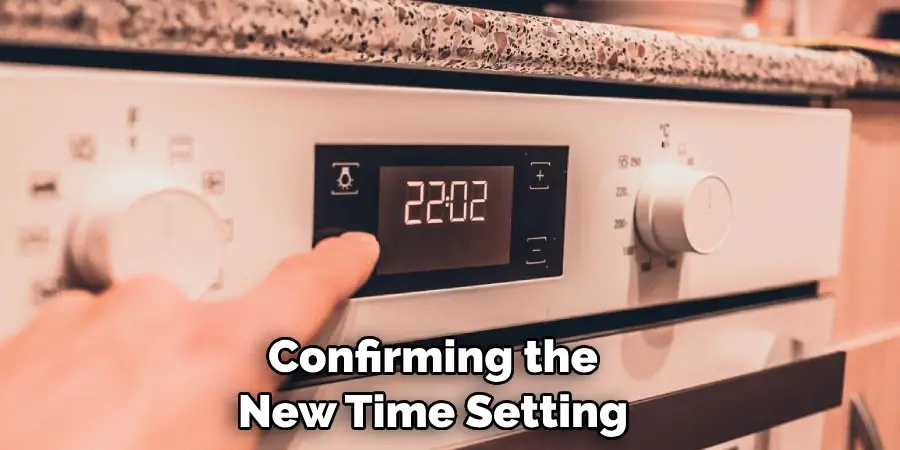 Confirming the New Time Setting