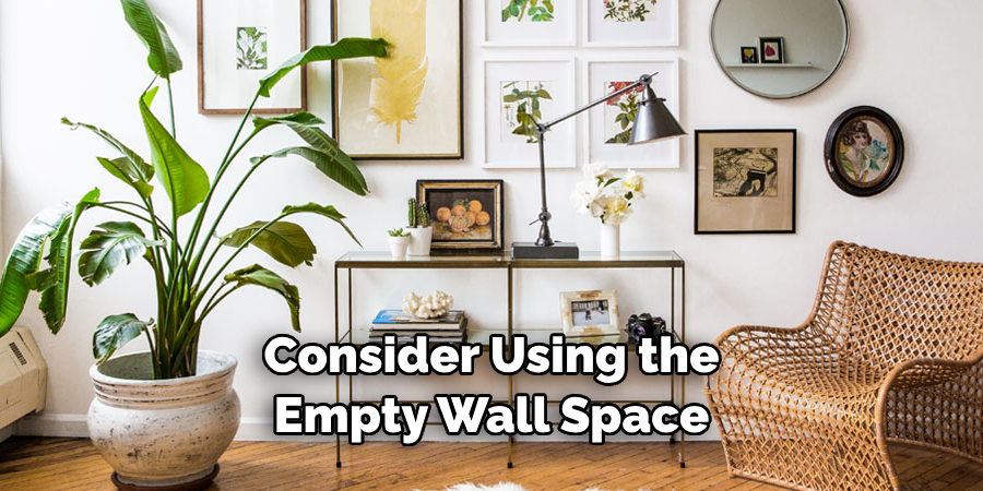 Consider Using the Empty Wall Space