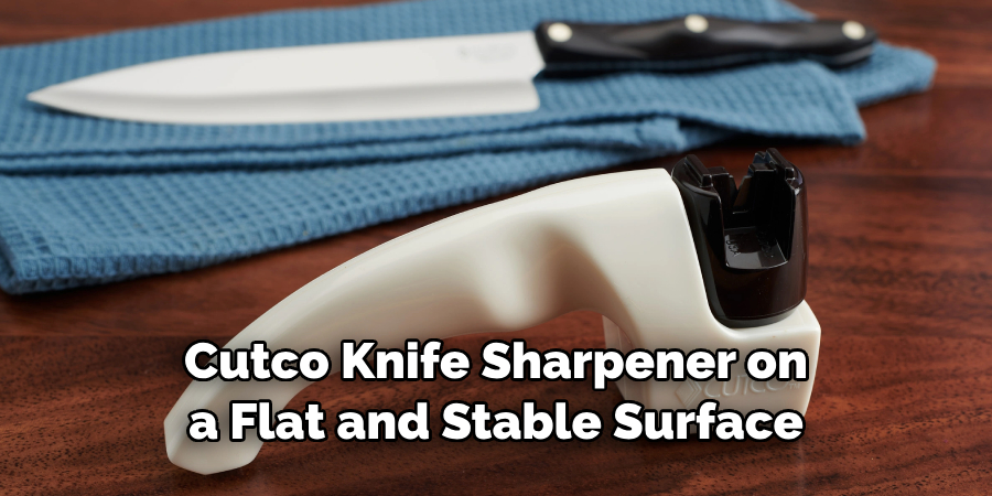 Cutco Knife Sharpener on a Flat and Stable Surface