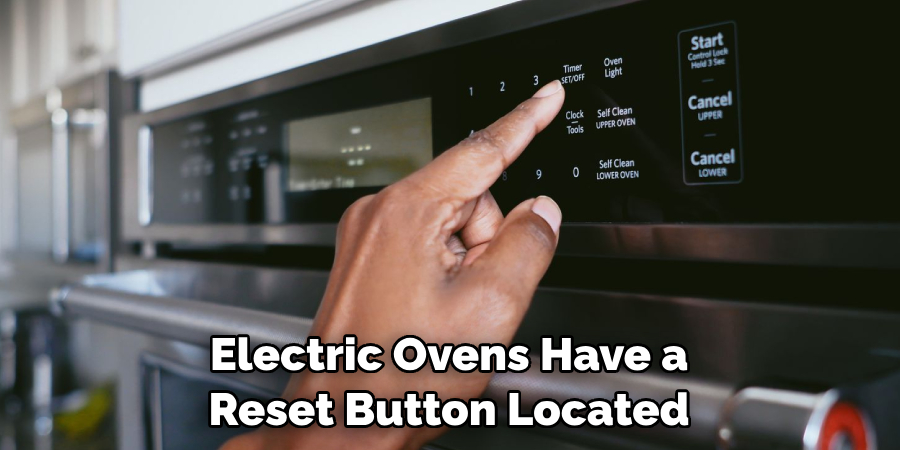 Electric Ovens Have a Reset Button Located