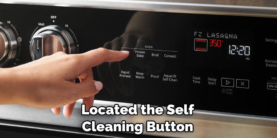 Located the Self Cleaning Button