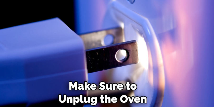 Make Sure to Unplug the Oven