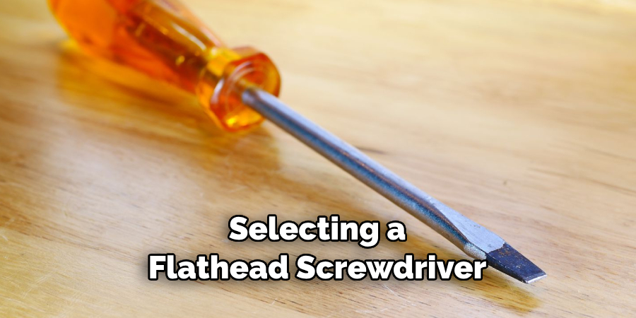 Selecting a Flathead Screwdriver