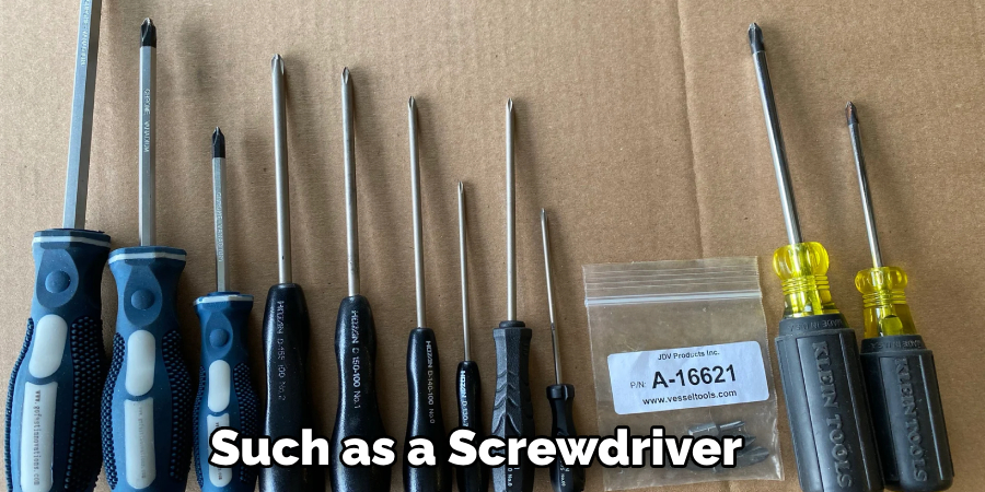 Such as a Screwdriver