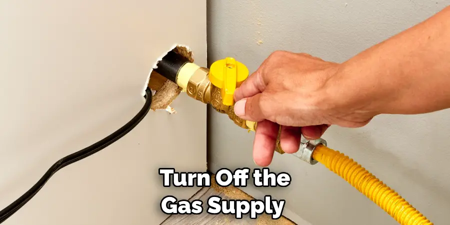 Turn Off the Gas Supply 