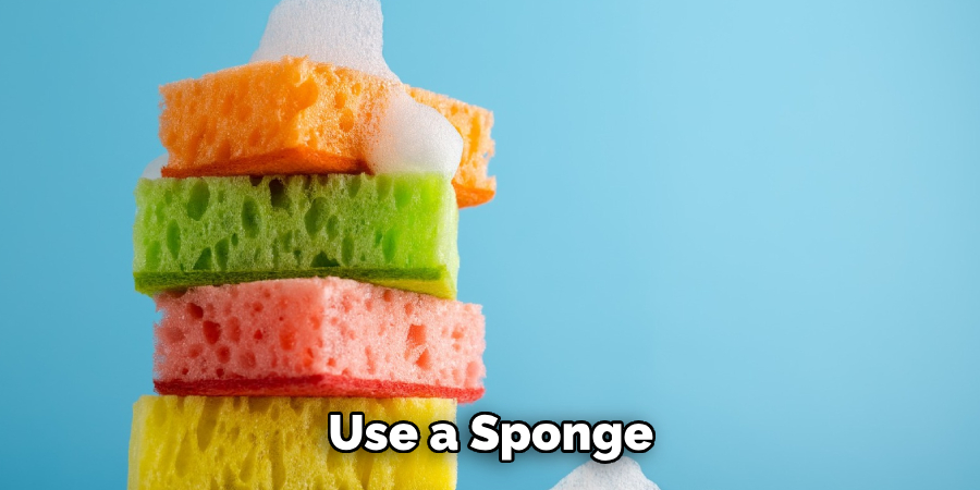 Use a Sponge