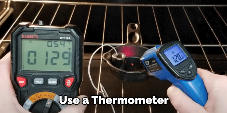 Use a Thermometer