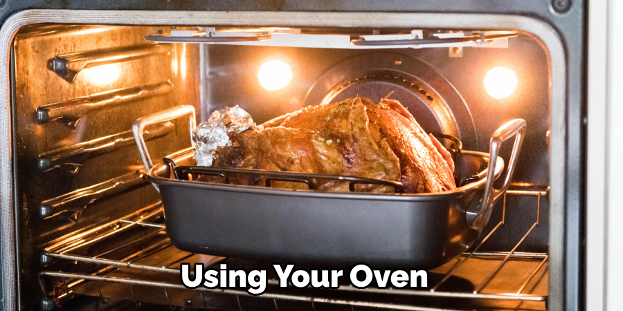 Using Your Oven