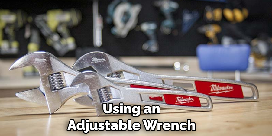 Using an Adjustable Wrench