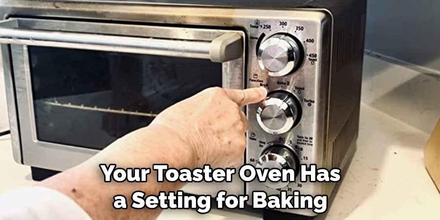 Your Toaster Oven Has a Setting for Baking