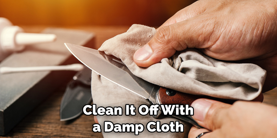 Clean It Off With a Damp Cloth