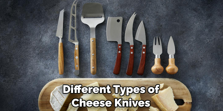 Different Types of Cheese Knives