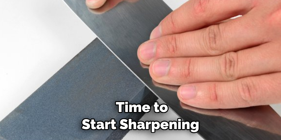  Time to Start Sharpening