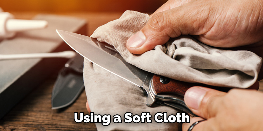 Using a Soft Cloth