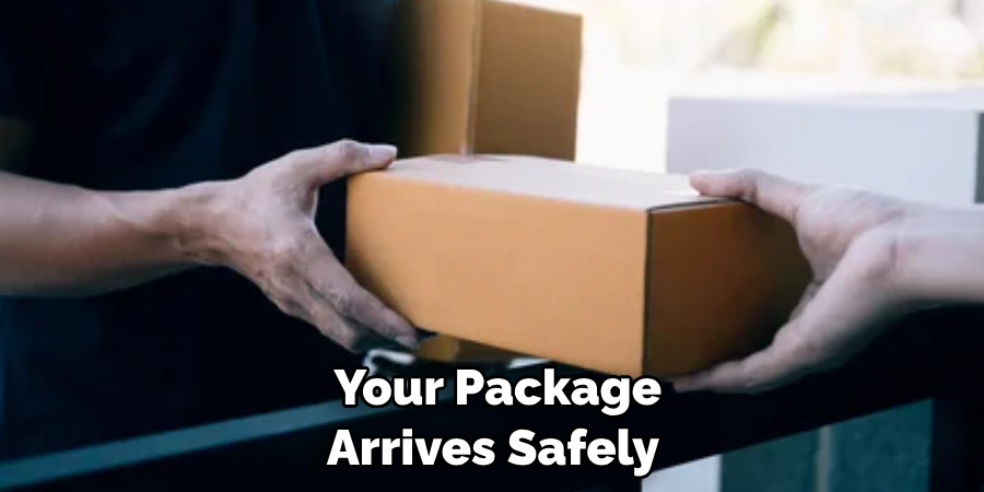  Your Package Arrives Safely