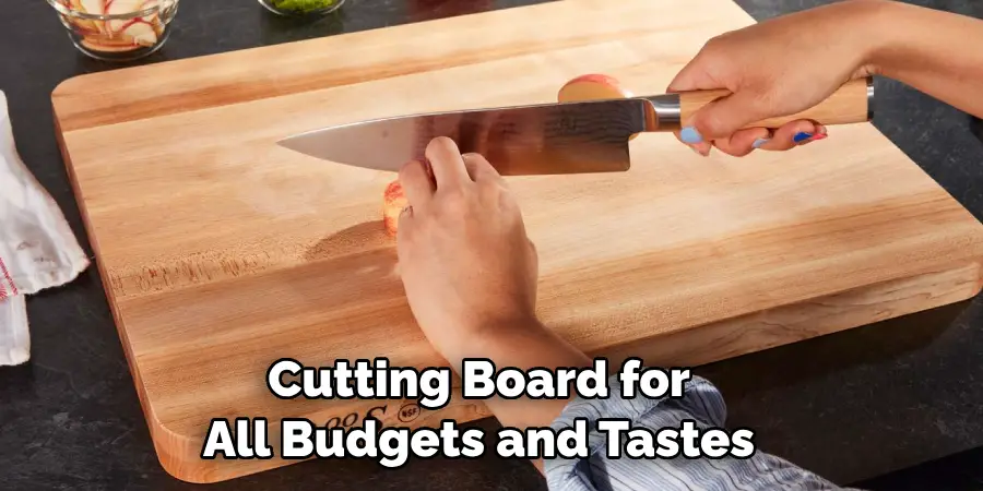 Cutting Board for All Budgets and Tastes
