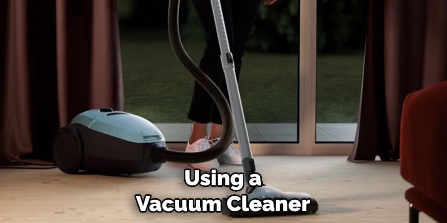 Using a Vacuum Cleaner