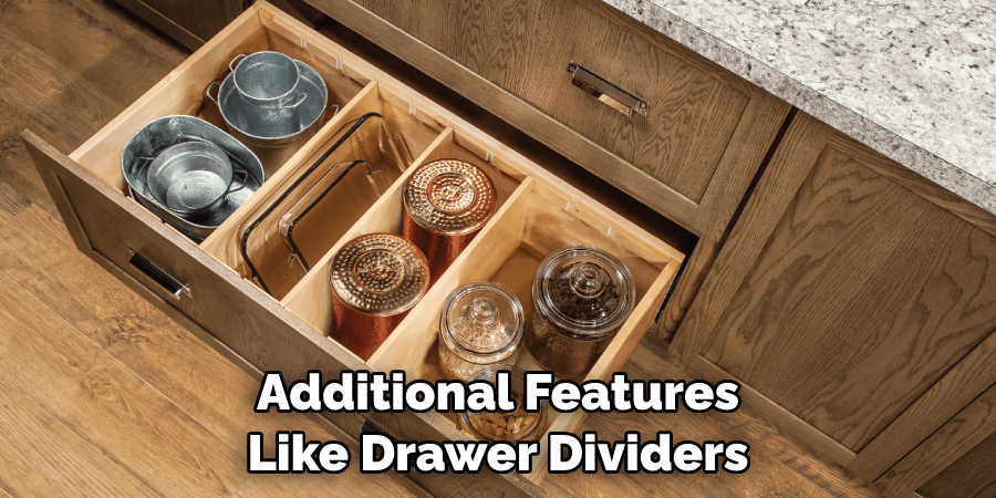 Additional Features Like Drawer Dividers