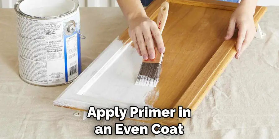 Apply Primer in an Even Coat